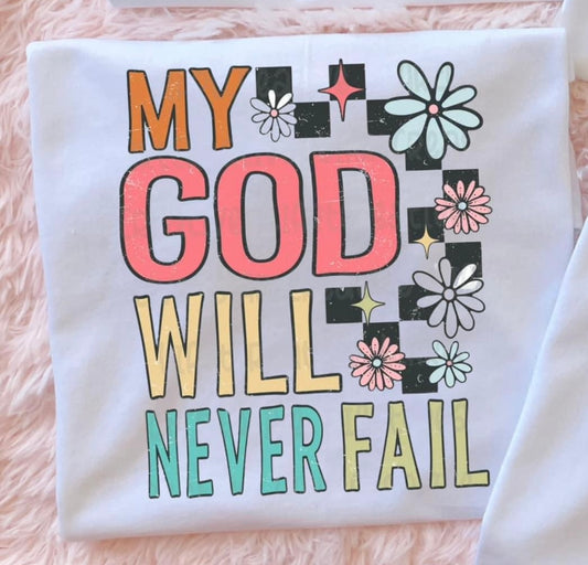 My God will never fail CREWNECK
