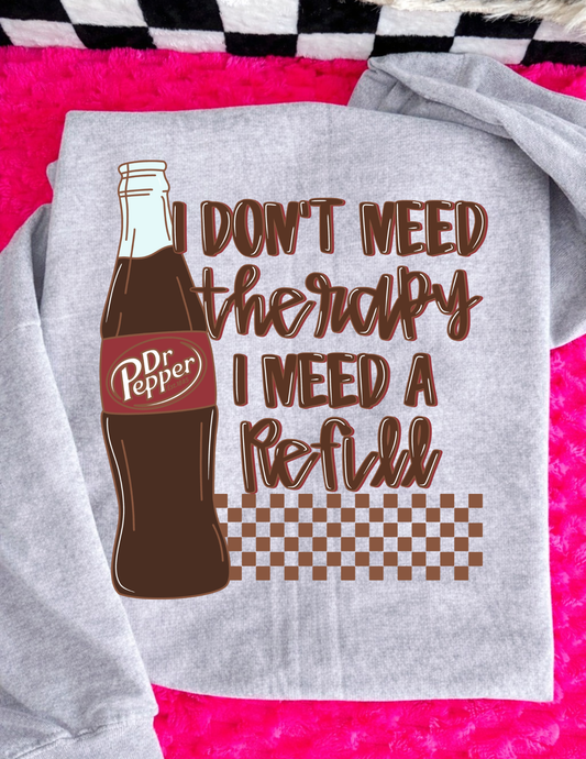 I don't need therapy I need a refill...